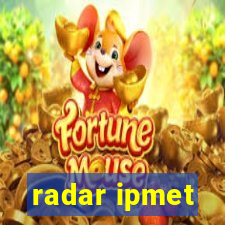 radar ipmet